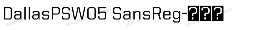 DallasPSW05 SansReg字体转换